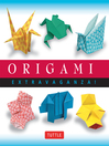 Cover image for Origami Extravaganza!